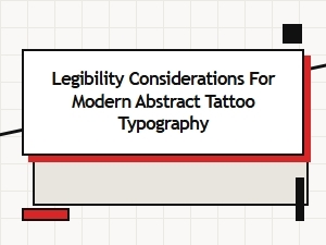 Navigating Legibility in Abstract Tattoo Lettering